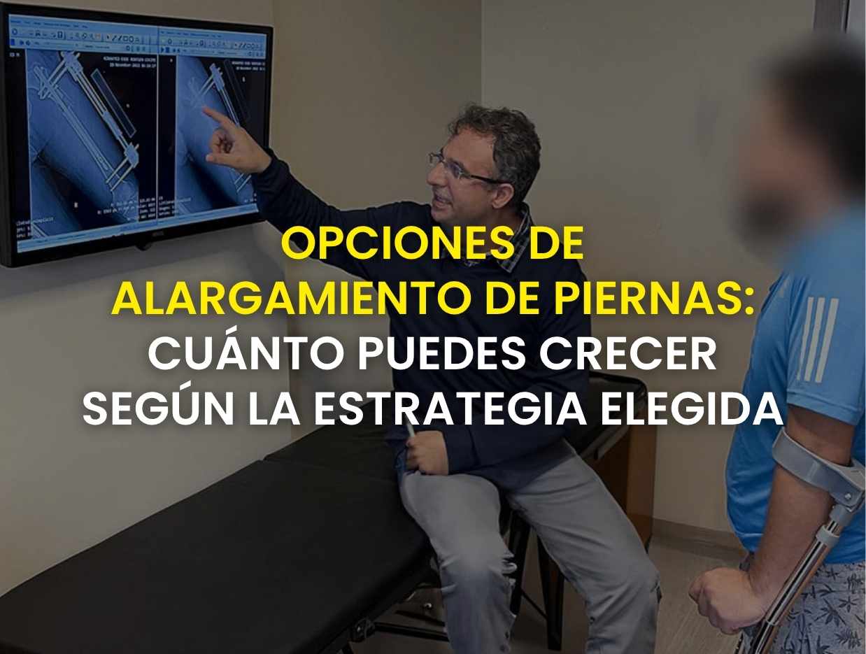 Opciones de alargamiento de piernas: cuánto puedes crecer según la estrategia elegida